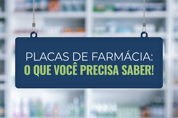placas de farmácia: o que você precisa saber!